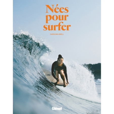 NÉES POUR SURFER - GLÉNAT